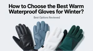 How to Choose the Best Warm Waterproof Gloves for Winter? Best Options Reviewed