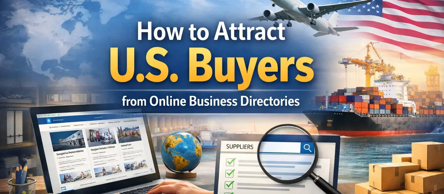 How to Attract U.S. Buyers from Online Business Directories